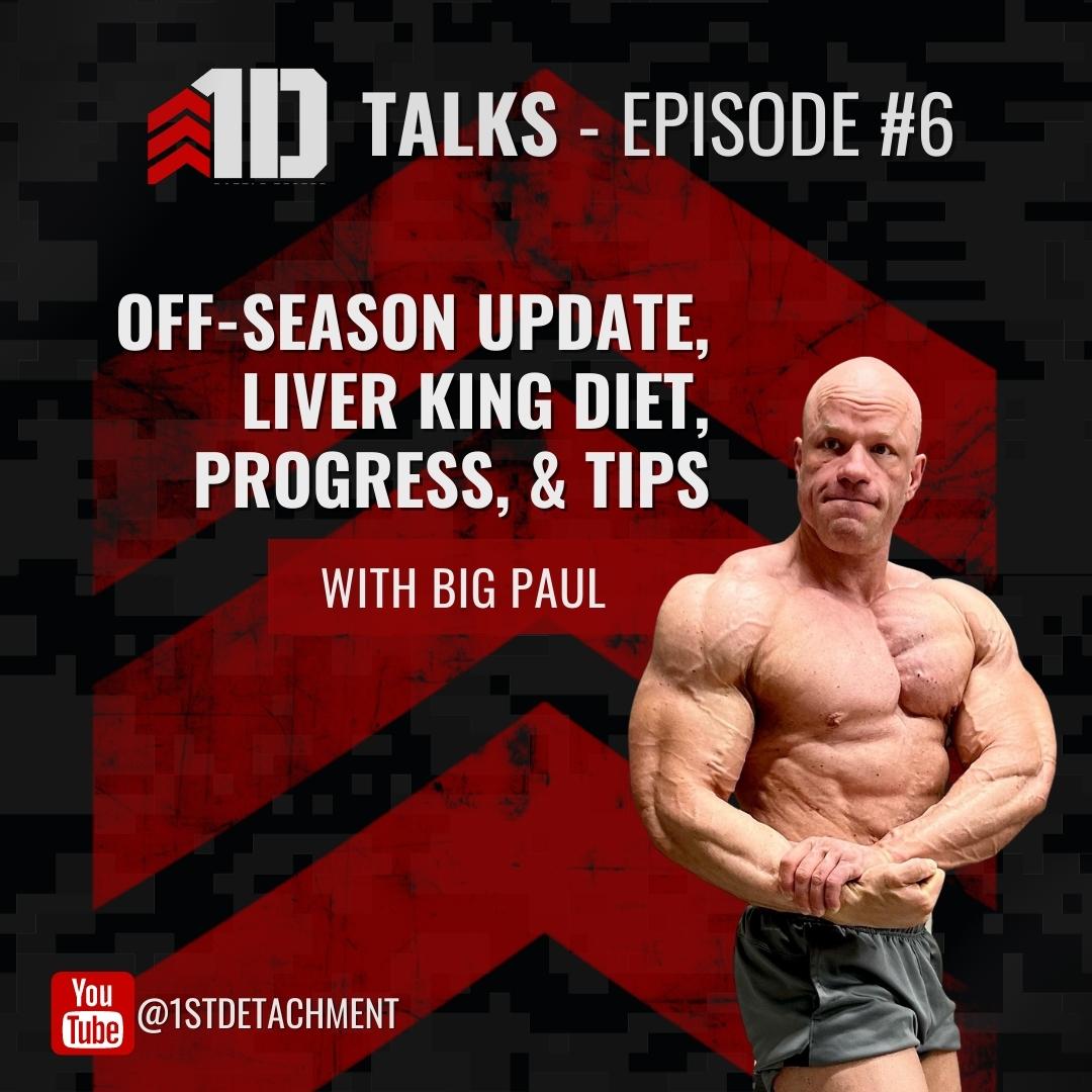1D Talks: Episode 6 with Big Paul Barnett of 'Anabolic Bodybuilding' - 1st Detachment