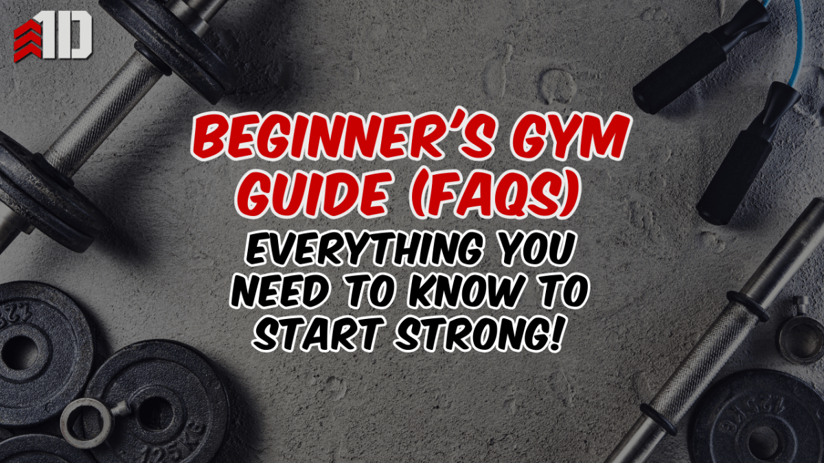 Beginner's Gym Guide (FAQs): Everything You Need to Know to Start Strong! - 1st Detachment