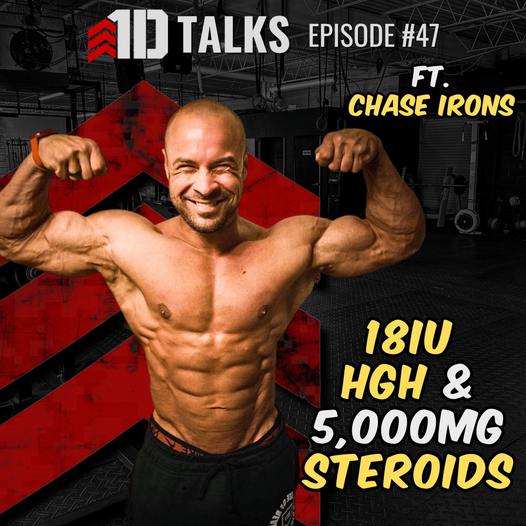 1D Talks Ep. 47 | Chase Irons - 18IUs of GH, 5000mg, Blood Work, & Fer ...