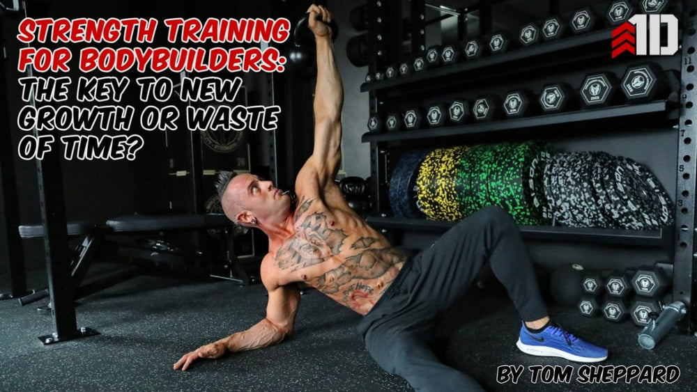 Strength Training for Bodybuilders – The Key to New Growth or Waste of Time? (Pt. 1) - 1st Detachment